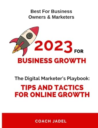 the digital marketing playbook 2023 tips and tactics for online business growth effective strategies to grow