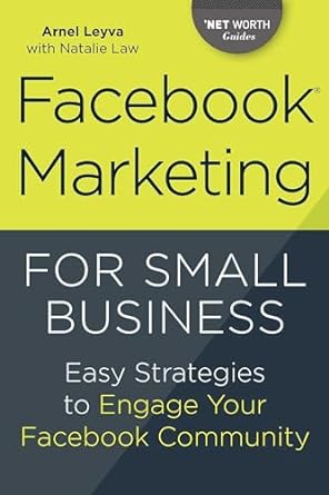 Facebook Marketing For Small Business Easy Strategies To Engage Your Facebook Community