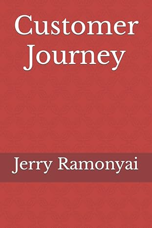customer journey 1st edition jerry ramonyai 979-8431865725