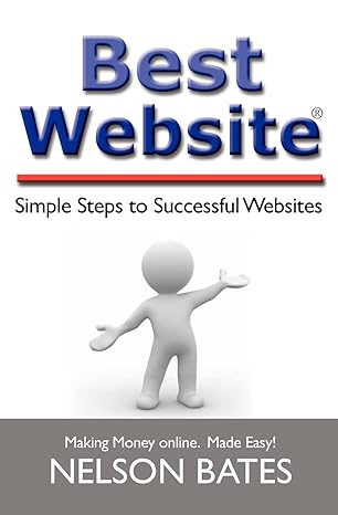 best website simple steps to successful websites 1st edition nelson bates ,ms amber massey 1419690000,