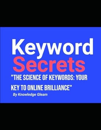 keyword secrets the science of keywords your key to online brilliance 1st edition knowledge gleam