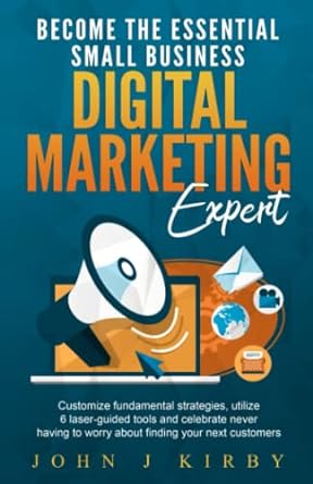 become the essential small business digital marketing expert customize fundamental marketing strategies
