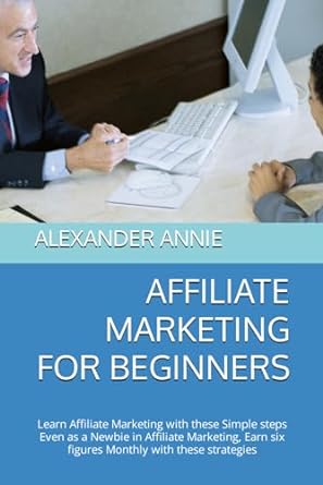 affiliate marketing for beginners learn affiliate marketing with these simple steps even as a newbie in