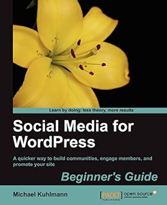social media for wordpress a quicker way to build communities engage members and promote your site 1st