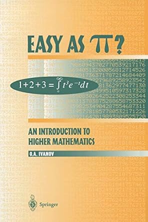 easy as an introduction to higher mathematics 1st edition oleg a ivanov ,r g burns 0387985212, 978-0387985213