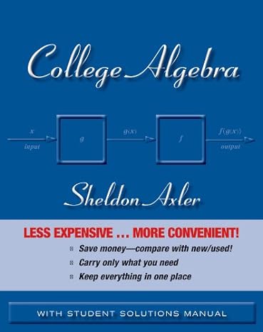 college algebra 1st edition sheldon axler 1118088387, 978-1118088388