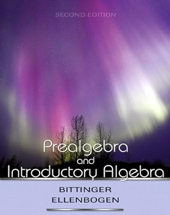prealgebra and introductory algebra 2nd edition marvin l bittinger ,david j ellenbogen 0321505905,