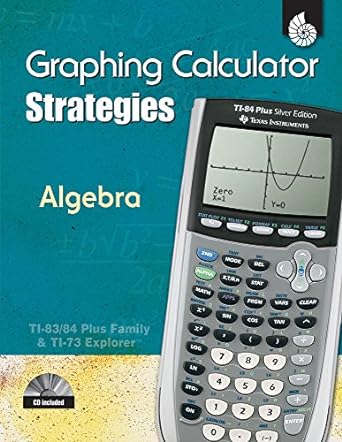 graphing calculator strategies algebra 1st edition pamela h dase 1425800246, 978-1425800246