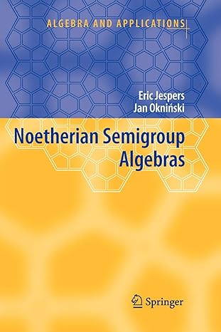 noetherian semigroup algebras 1st edition eric jespers ,jan okninski 9048174481, 978-9048174485