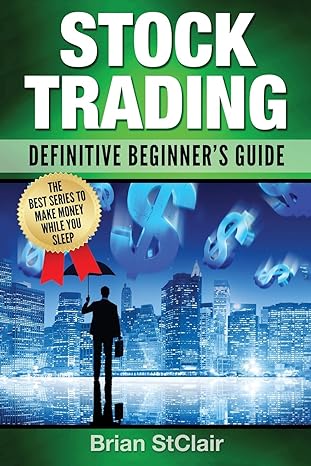 stock trading definitive beginner s guide 1st edition brian stclair 1537752243, 978-1537752242