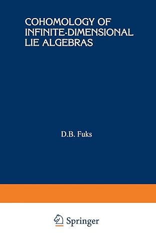 cohomology of infinite dimensional lie algebras 1st edition d b fuks 1468487671, 978-1468487671