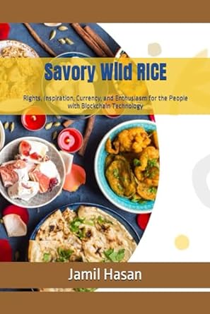 savory wild rice rights inspiration currency and enthusiasm for the people with blockchain technology 1st