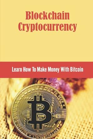 blockchain cryptocurrency 1st edition earle lemmond 979-8354197927