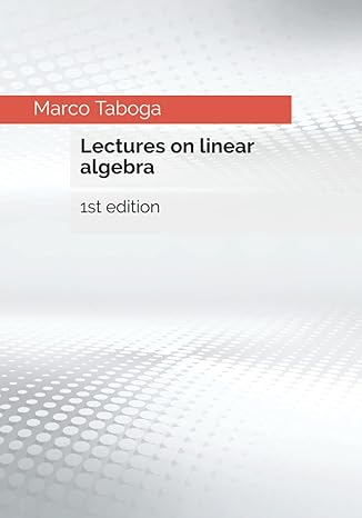lectures on linear algebra 1st edition marco taboga 979-8514136292