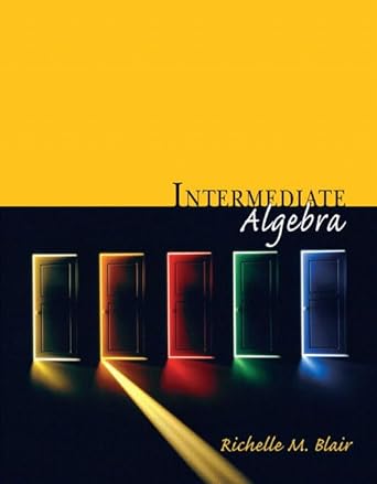 intermediate algebra 1st edition richelle m blair 0201658879, 978-0201658873
