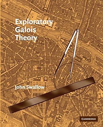 exploratory galois theory 1st edition john swallow 0521544998, 978-0521544993