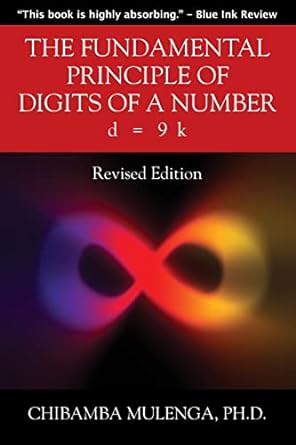 the fundamental principle of digits of a number d=9 k 1st edition chibamba mulenga 1977231446, 978-1977231444