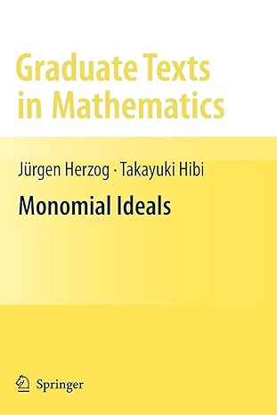 monomial ideals 1st edition j rgen herzog ,takayuki hibi 1447125940, 978-1447125945