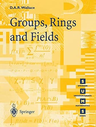 groups rings and fields 1st edition david a r wallace 3540761772, 978-3540761778