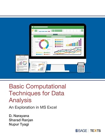 basic computational techniques for data analysis an exploration in ms excel 1st edition d. narayana, sharad