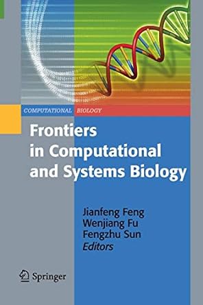 frontiers in computational and systems biology 2010 edition jianfeng feng, wenjiang fu, fengzhu sun