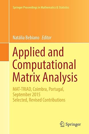 applied and computational matrix analysis mat triad coimbra portugal september 2015 selected revised