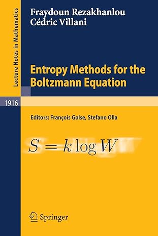 entropy methods for the boltzmann equation lectures from a special semester at the centre mile borel institut