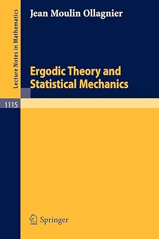 ergodic theory and statistical mechanics 1985 edition jean moulin ollagnier 3540151923, 978-3540151920