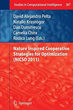 nature inspired cooperative strategies for optimization 2012 edition david alejandro pelta, natalio