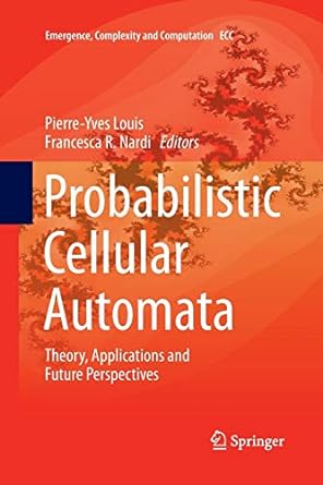 probabilistic cellular automata theory applications and future perspectives 1st edition pierre yves louis,