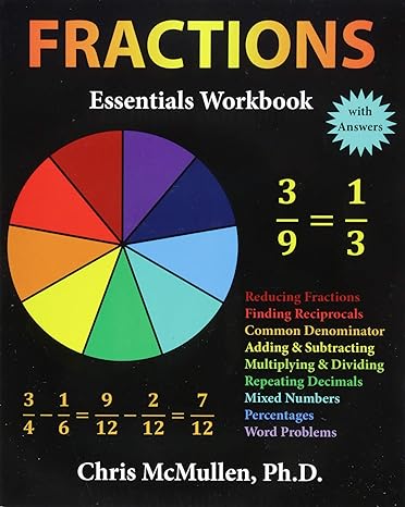 fractions essentials workbook with answers 1st edition chris mcmullen 1941691250, 978-1941691250