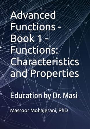 advanced functions book 1 functions characteristics and properties education by dr masi 1st edition dr