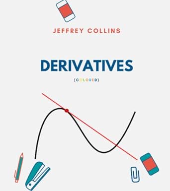 derivatives 1st edition jeffrey collins 979-8372983557