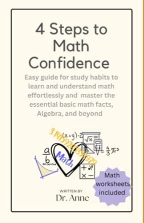 4 steps to math confidence easy guide for study habits to learn and understand math effortlessly and master