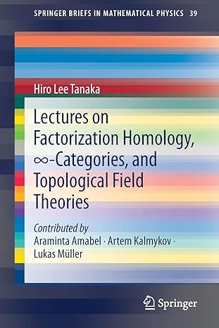 lectures on factorization homology categories and topological field theories 1st edition hiro lee tanaka