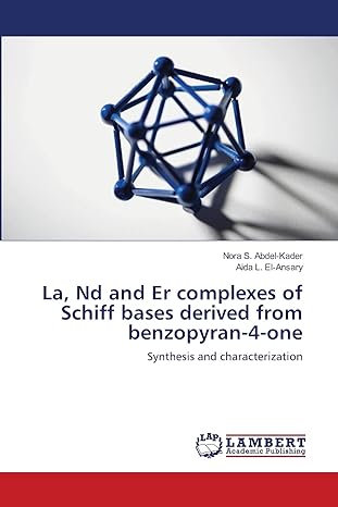 la nd and er complexes of schiff bases derived from benzopyran 4 one synthesis and characterization 1st