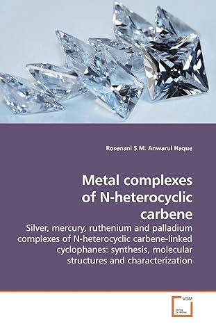 metal complexes of n heterocyclic carbene silver mercury ruthenium and palladium complexes of n heterocyclic