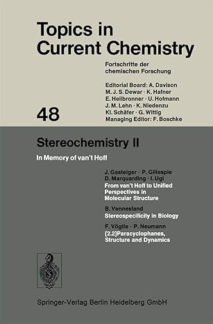 topics in current chemistry 48 stereochemistry ii 1st edition kendall n houk ,christopher a hunter ,michael j