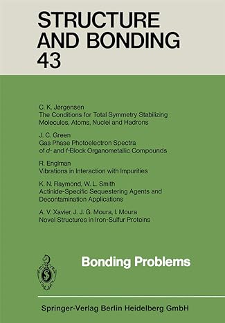 structure and bonding 43 bonding problems 1st edition xuan duan ,lutz h gade ,gerard parkin ,kenneth r