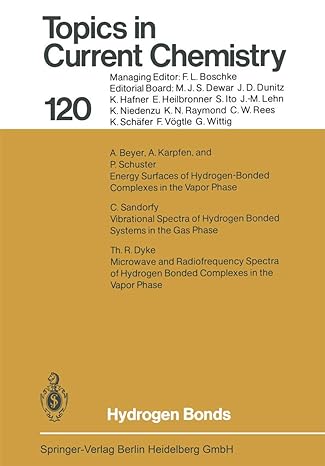 topics in current chemistry 120 hydrogen bonds 1st edition peter schuster ,a beyer ,t r dyke ,a karpfen ,c