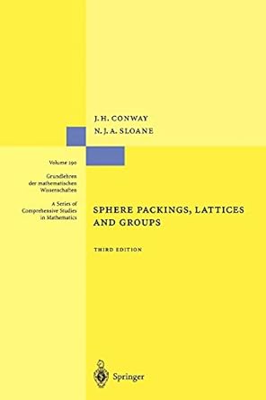 sphere packings lattices and groups 1st edition john conway ,neil j a sloane 1441931341, 978-1441931344