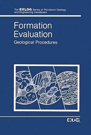 formation evaluation geological procedures 1st edition exlog whittaker 9401088616, 978-9401088619