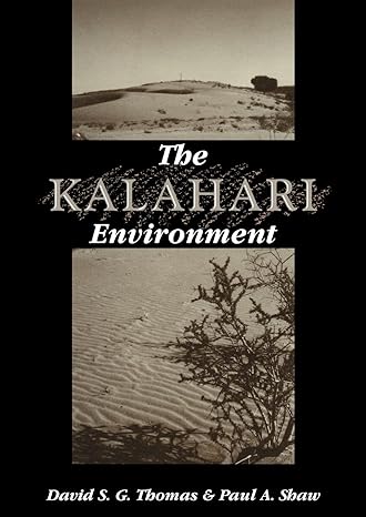 the kalahari environment 1st edition david thomas ,paul a shaw 052112977x, 978-0521129770