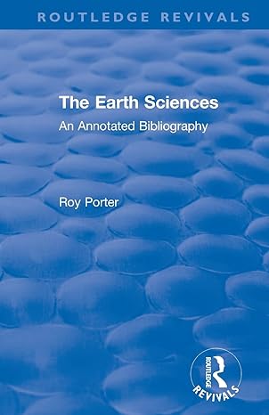 the earth sciences an annotated bibliography 1st edition roy porter 0367358239, 978-0367358235