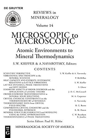 microscopic to macroscopic atomic environments to mineral thermodynamics volume 14 1st edition susan kieffer
