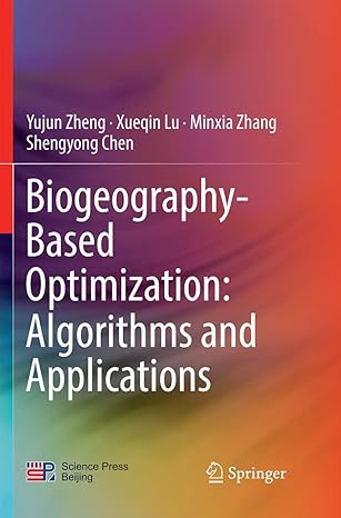 biogeography based optimization algorithms and applications 1st edition yujun zheng ,xueqin lu ,minxia zhang