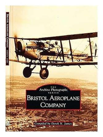 bristol aeroplane company 1st edition derek n james 0752403621, 978-0752403625