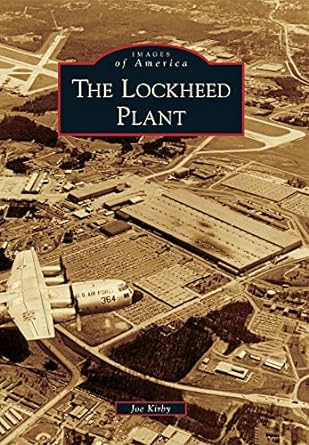 the lockheed plant 1st edition joe kirby 0738587966, 978-0738587967