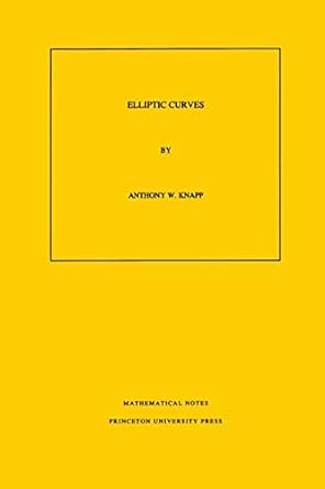 elliptic curves 1st edition anthony w knapp 0691085595, 978-0691085593