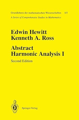 abstract harmonic analysis i 2nd edition edwin hewitt ,kenneth a ross 0387941908, 978-0387941905